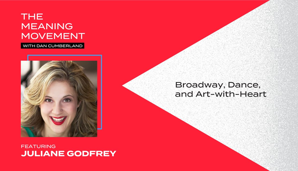 Broadway, Dance, and Art-with-Heart with Juliane Godfrey