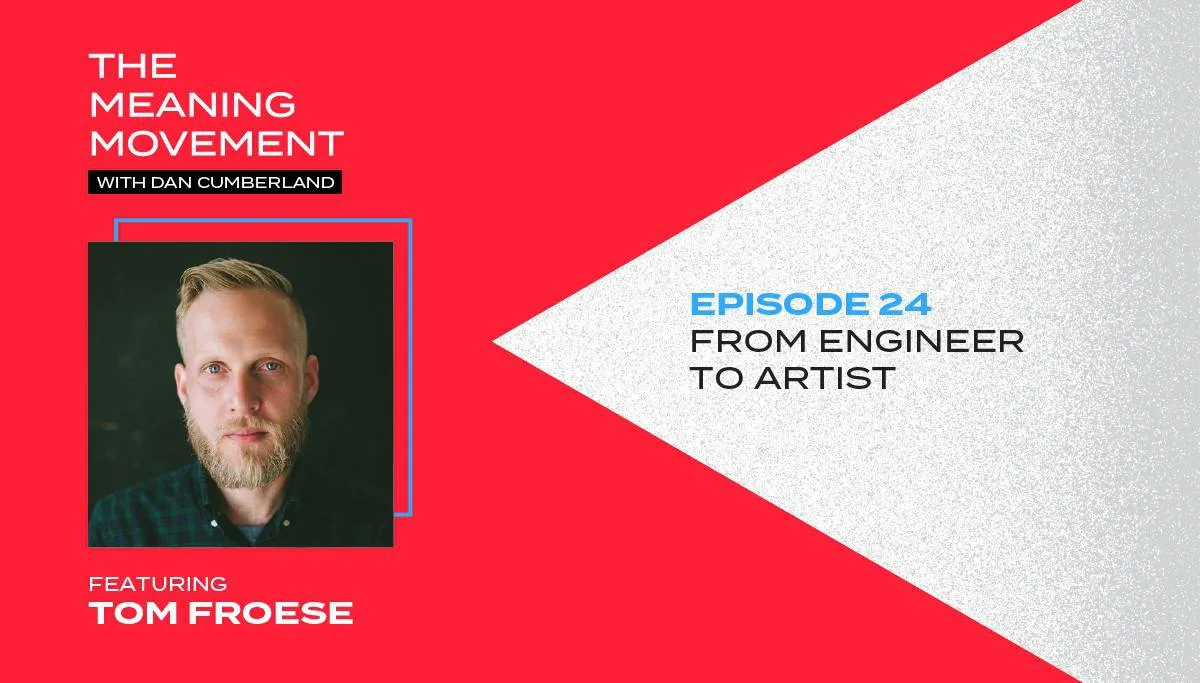 Career Change From Engineer to Artist with Tom Froese