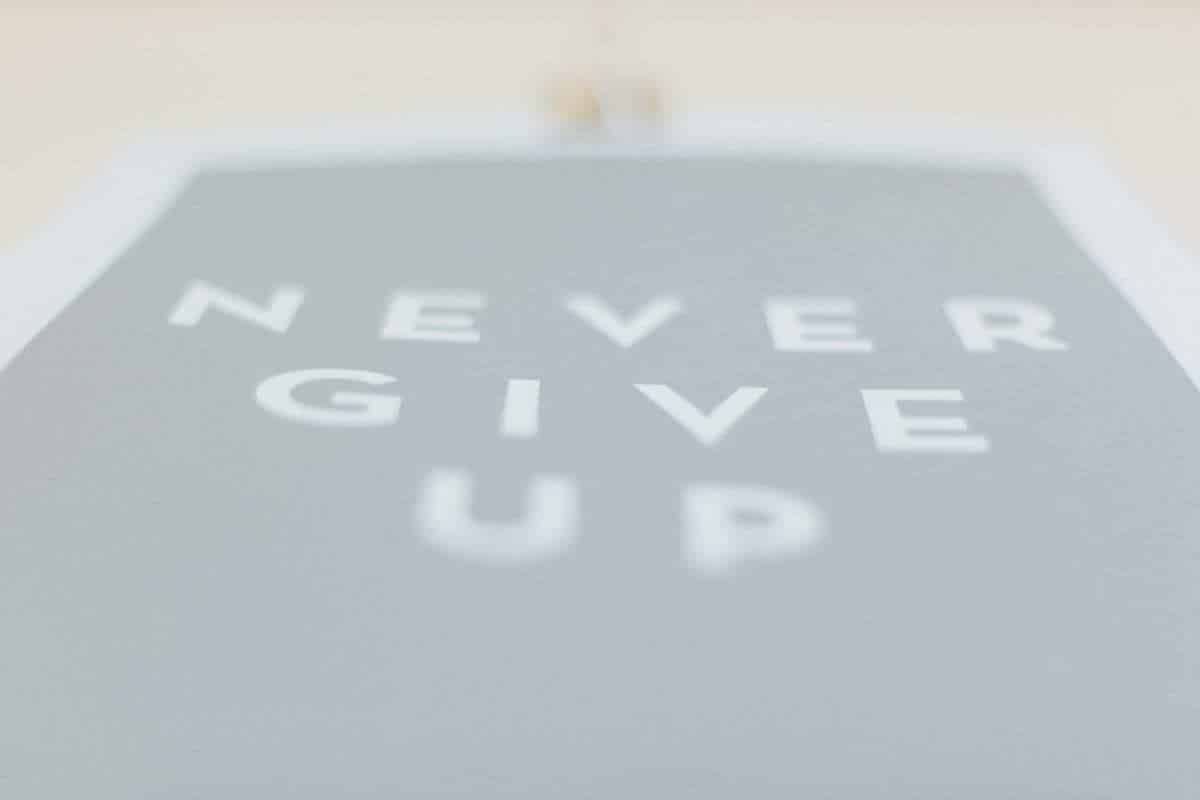 When "Don't Give Up" Matters Most