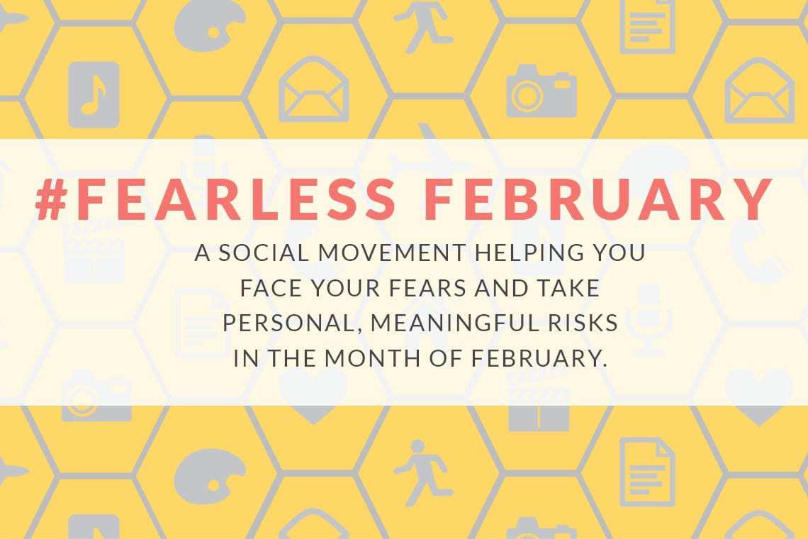 10 Reasons to Face Your Fears This February