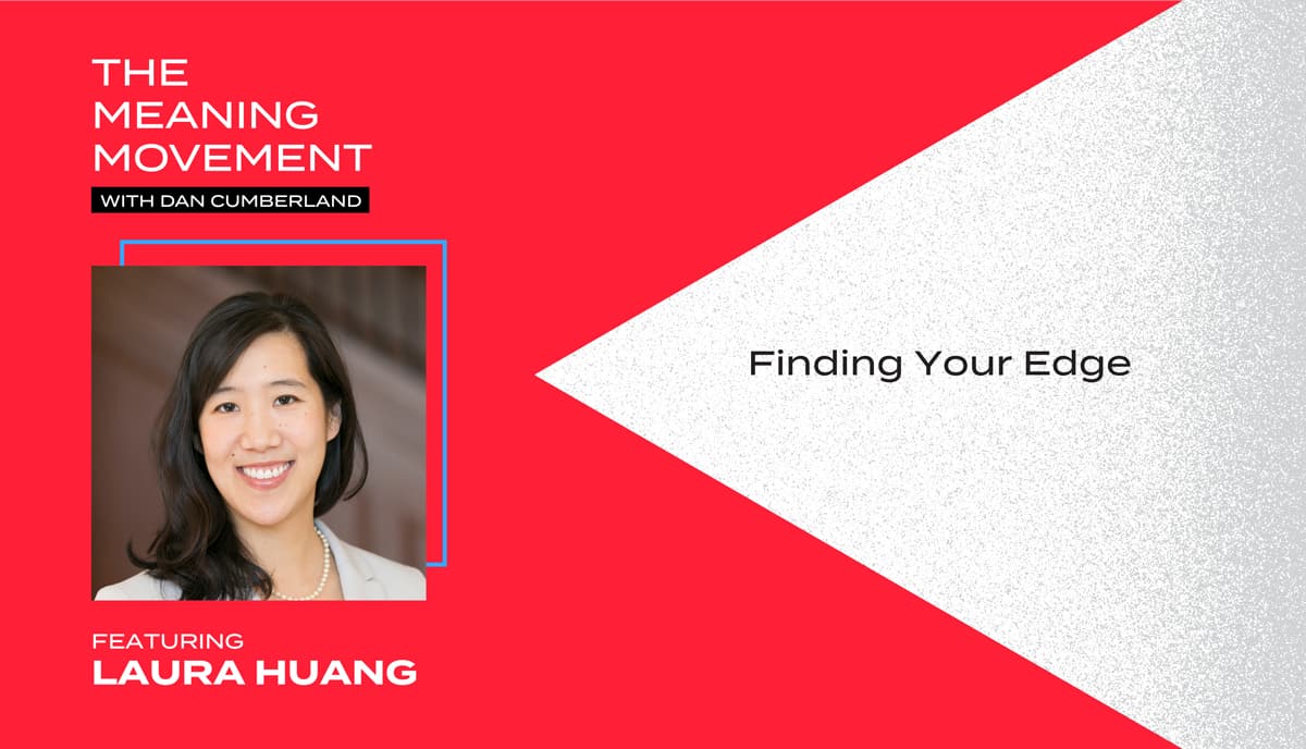 Finding Your Edge with Laura Huang