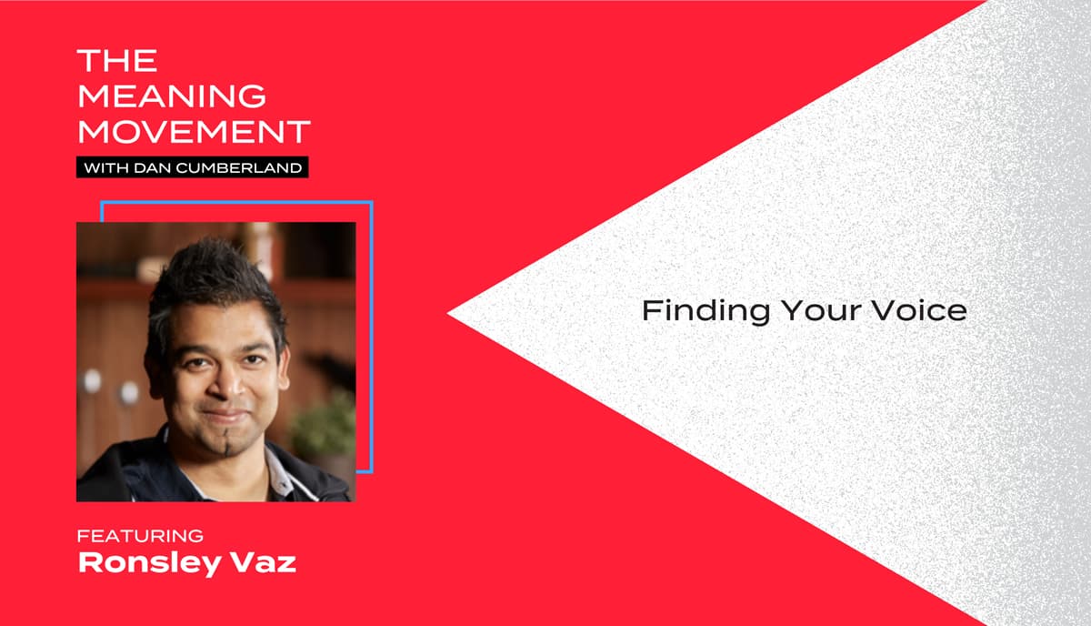 Finding Your Voice with Ronsley Vaz