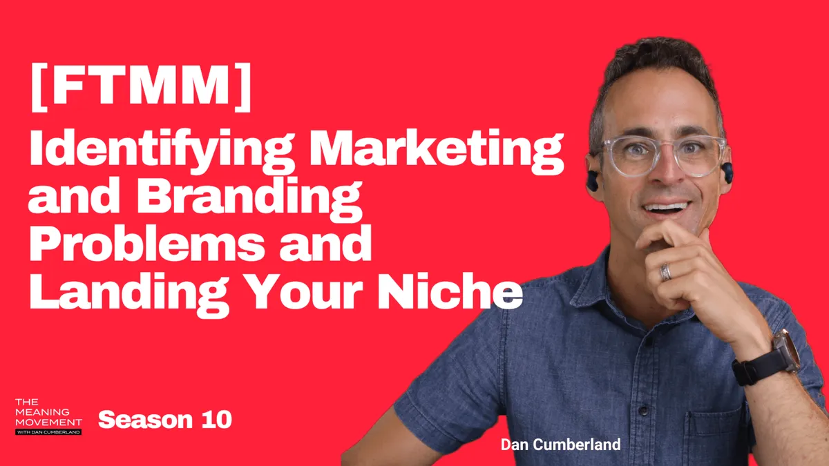 [FTMM] Identifying Marketing and Branding Problems and Landing Your Niche
