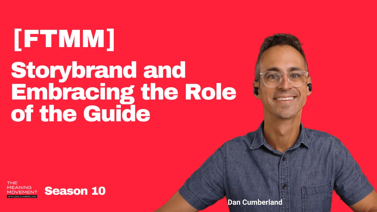 [FTMM] Storybrand and Embracing the Role of the Guide