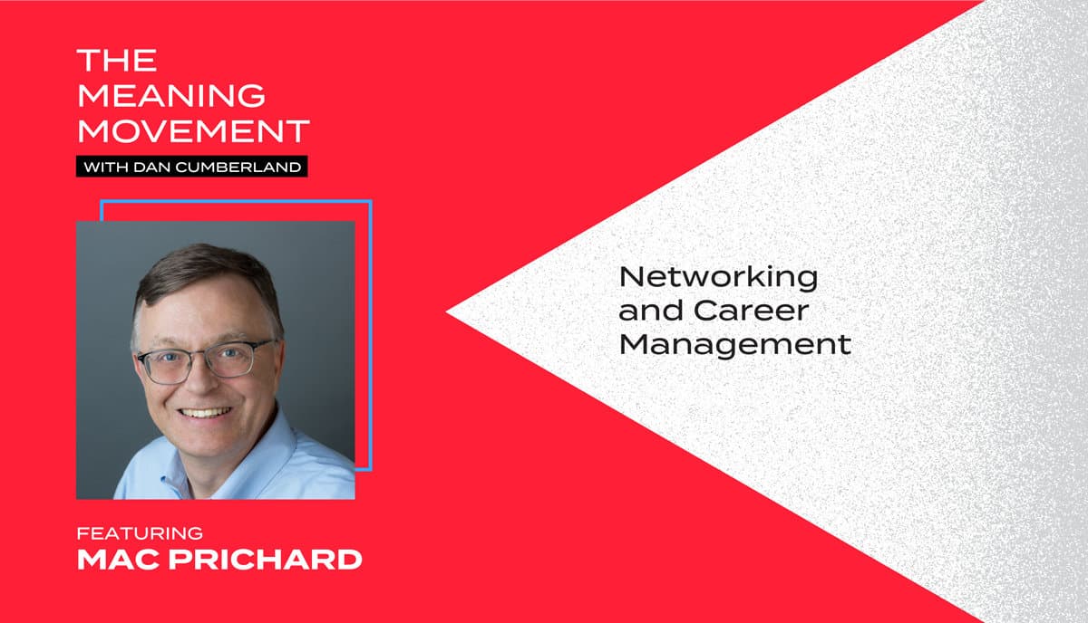 Networking and Career Management with Mac Prichard