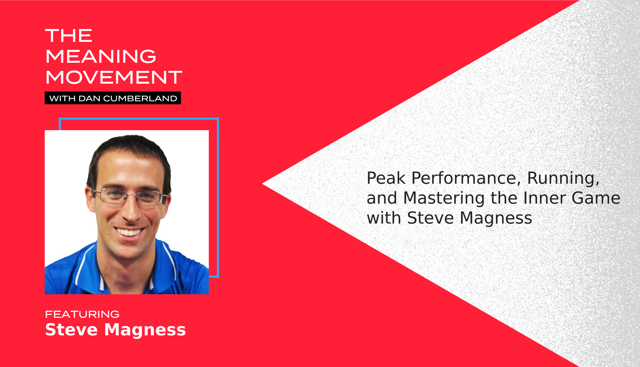 Peak Performance, Running, and Mastering the Inner Game with Steve Magness