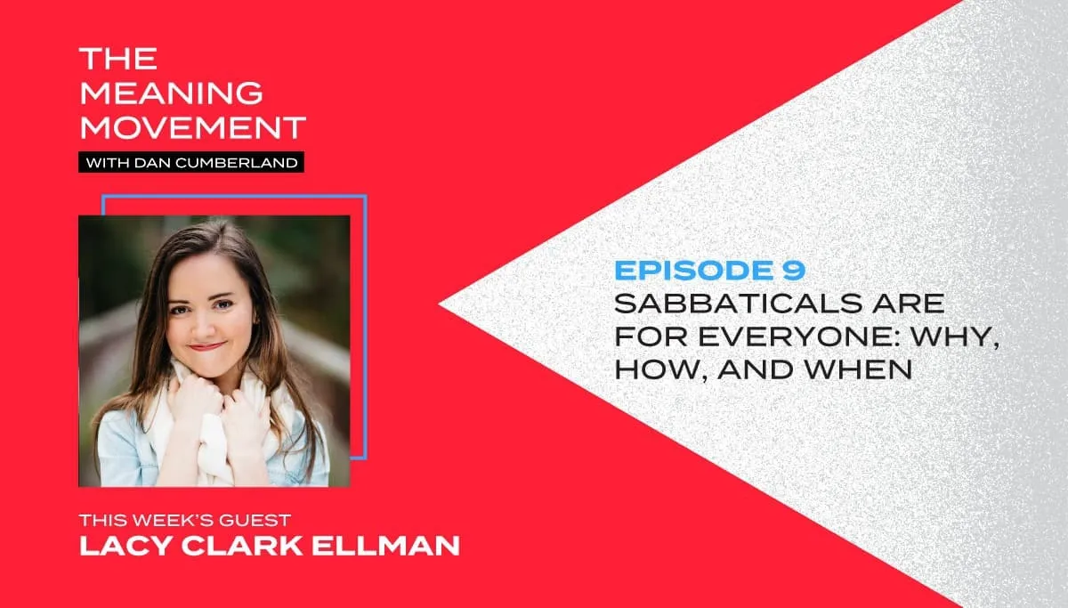 Sabbaticals Are For Everyone: Why, How, and When