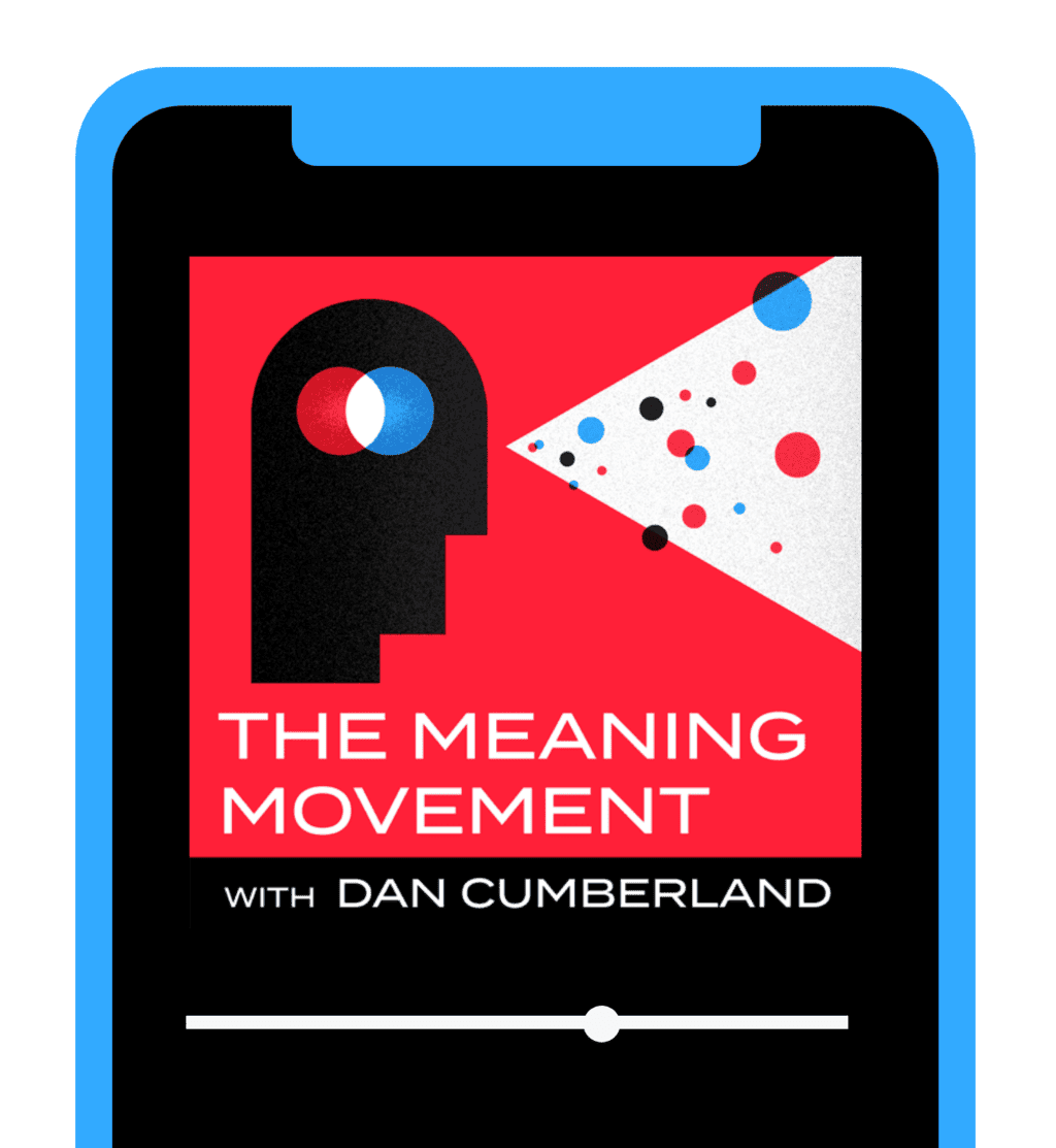 The Meaning Movement Podcast